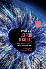 L'errore di Galileo: Fondamenti per un nuovo studio della coscienza. E-book. Formato EPUB