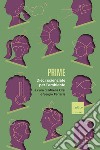 Prime: Dieci scienziate per l'ambiente. E-book. Formato EPUB ebook di Mirella Orsi