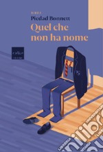 Quel che non ha nome. E-book. Formato EPUB ebook