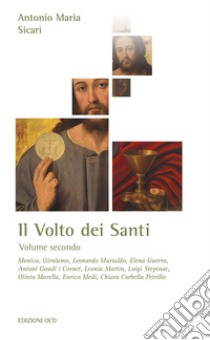 Il Volto dei Santi: Volume II. E-book. Formato EPUB ebook di Antonio Maria Sicari