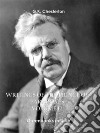 Writings of the Prince of Paradoxes - Volume 12. E-book. Formato EPUB ebook di G.k.chesterton