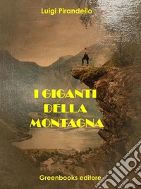 I giganti della montagna. E-book. Formato EPUB ebook