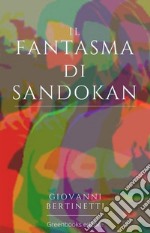 Il fantasma di Sandokan. E-book. Formato EPUB