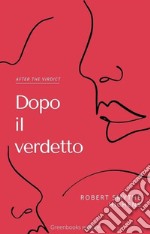 Dopo il verdetto. E-book. Formato EPUB ebook