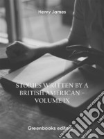 Stories written by a British American – Volume IX. E-book. Formato EPUB ebook