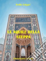 Le aquile della steppa. E-book. Formato EPUB ebook