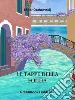 Le tappe della follia. E-book. Formato EPUB ebook