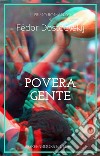 Povera gente. E-book. Formato EPUB ebook di Fëdor Mihajlovic Dostoevskij