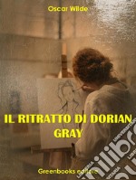 Il ritratto di Dorian Gray. E-book. Formato EPUB ebook