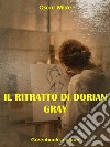 Il ritratto di Dorian Gray. E-book. Formato EPUB ebook