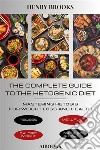 The Complete Guide to the Ketogenic DietMastering Ketosis for Weight Loss and Health. E-book. Formato EPUB ebook