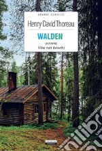 Walden ovvero Vita nei boschiEdiz. integrale. E-book. Formato EPUB ebook