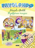 Hänsel e Gretel - Il pifferaio magicoTesto in stampatello maiuscolo. E-book. Formato EPUB