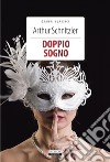 Doppio sognoEdiz. integrale. E-book. Formato EPUB ebook