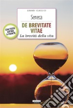 De brevitate vitaeLa brevità della vita. Con testo latino a fronte. E-book. Formato EPUB ebook