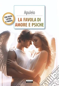 La favola di Amore e PsicheTesto latino a fronte. E-book. Formato EPUB ebook