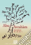 Abu Avrahàm: Incontrarsi oltre la storia. E-book. Formato EPUB ebook di Manuel Bonomo Morzenti