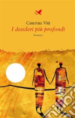 I desideri più profondi. E-book. Formato EPUB ebook