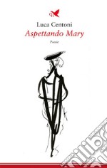 Aspettando Mary. E-book. Formato EPUB ebook