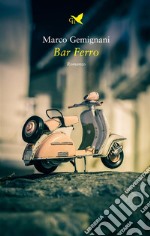 Bar Ferro. E-book. Formato EPUB ebook