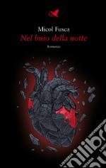 Nel buio della notte. E-book. Formato EPUB ebook