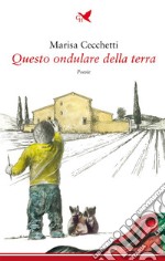 Questo ondulare della terra. E-book. Formato EPUB ebook