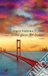 Lo strano gioco del destino. E-book. Formato EPUB ebook