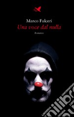 Una voce dal nulla. E-book. Formato EPUB ebook