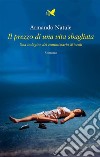 Il prezzo di una vita sbagliataUna indagine del commissario Miccoli. E-book. Formato EPUB ebook di Armando Natale