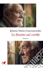 Le finestre sul cortile. E-book. Formato EPUB ebook