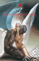 Storie di immaginaria realtà – Vol. 10. E-book. Formato EPUB ebook