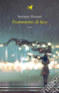Frammento di luce. E-book. Formato EPUB ebook