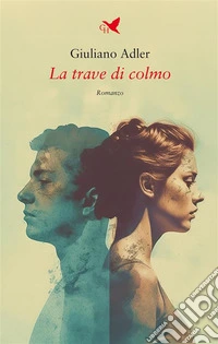 La trave di colmo. E-book. Formato EPUB ebook