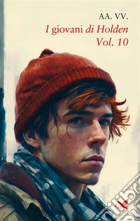 I giovani di Holden – Vol. 10. E-book. Formato EPUB ebook