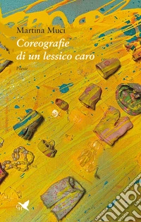 Coreografie di un lessico caro. E-book. Formato EPUB ebook