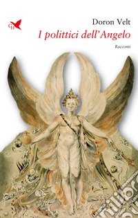 I polittici dell’Angelo. E-book. Formato EPUB ebook