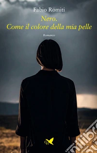 Nero. Come il colore della mia pelle. E-book. Formato EPUB ebook