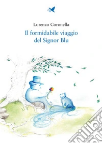 Il formidabile viaggio del Signor Blu. E-book. Formato EPUB ebook