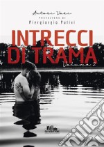 Intrecci di tramaVolume 2. E-book. Formato EPUB