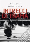 Intrecci di tramaVolume 2. E-book. Formato EPUB ebook