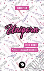 UnipornRacconti erotici LGBT. E-book. Formato EPUB ebook