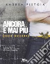 Ancora e mai più (nelle mutande). E-book. Formato EPUB ebook di Andrea Pistoia