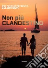 Non più clandestino. E-book. Formato EPUB ebook di Eltjon Bida