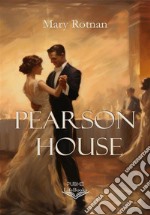 Pearson House. E-book. Formato EPUB ebook