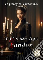 Victorian age London. E-book. Formato EPUB ebook