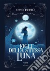 Figli della stessa luna. E-book. Formato EPUB ebook