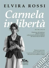 Carmela in libertà. E-book. Formato EPUB ebook