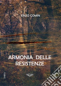 Armonia delle resistenze. E-book. Formato EPUB ebook