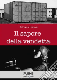 Il sapore della vendetta. E-book. Formato EPUB ebook