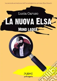 La nuova ElsaMondo Lader. E-book. Formato EPUB ebook